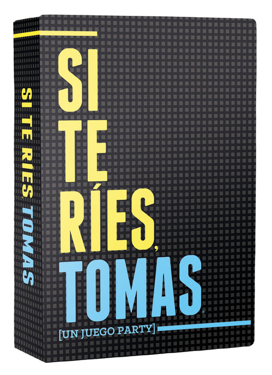Si te ries, tomas