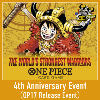 ONE PIECE CARD GAME 4th Anniversary Event (OP-17 (Pre)Release Event)